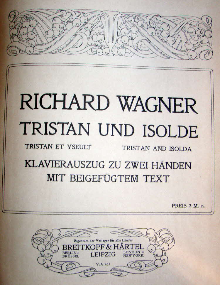 Richard Wagner (1813-1883)  Tristan und Isolde   Libretto September 1857   Musik August 1859   Erstauff�hrung 10.Juni 1865 M�nchen - 39 € mtl./K 350 €
