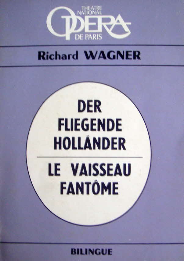 Textbuch Der Fliegende Holl�nder zweisprachig - Opera de Paris 1980