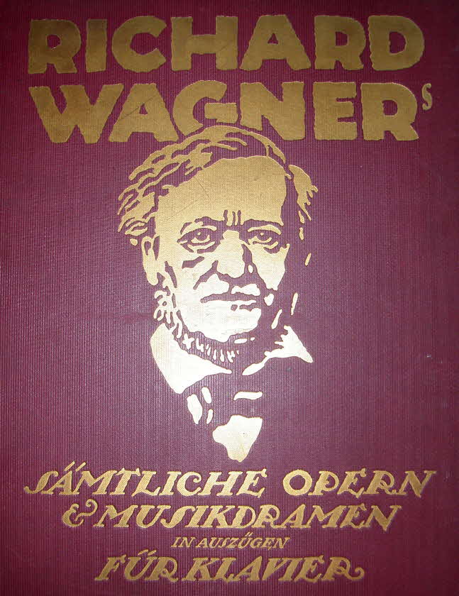 RICHARD WAGNER - Opern und Musikdramen - 33 x 28 cm - 208 Seiten - 1914 - Holl�nder - Tannh�user - Meistersinger - Siegfried - G�tterd�mmerung- 39 € mtl./K 250 €
