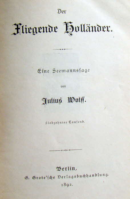 Julius Wolf - Der Fliegende Holl�nder - eine Seemannssage  - 39 € mtl./K 250 €